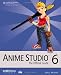 Anime Studio 6: The Official Guide
