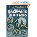 The BACKWARD BIRD DOG PAPERBACK