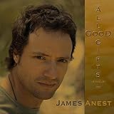 James Anest All Good Gifts