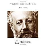 vingt mille lieues sous les mers french edition