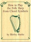 How to Play the Folk Harp from Chord Symbols