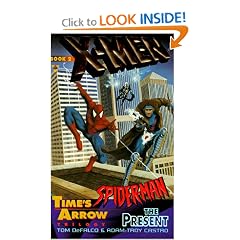 Time's Arrow: The Present (X-Men & Spider-Man, No 2)