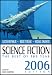 Science Fiction: The Best of the Year, 2006 Edition (Science Fiction: The Best of ... (Quality))