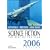 Science Fiction: The Best of the Year, 2006 Edition (Science Fiction: The Best of ... (Quality))