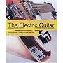 The Electric Guitar: An Illustrated History