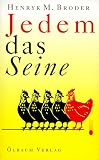 Jedem das Seine - Henryk M. Broder