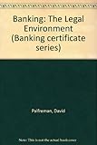 Banking : the legal environment