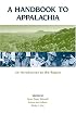 A Handbook to Appalachia: An Introduction to the Region