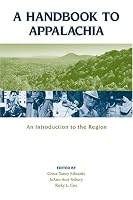 A Handbook to Appalachia: An Introduction to the Region