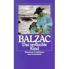Die Menschliche Kom�die. Die gro�en Romane und Erz�hlungen: Das verfluchte Kind. Historische Erz�hlungen (insel taschenbuch)