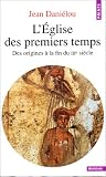 L'Eglise des premiers temps
