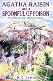Agatha Raisin and a Spoonful of Poison (Agatha Raisin)