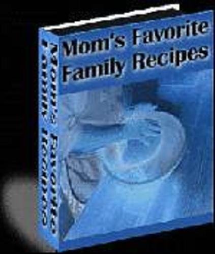 Moms Favorite Family Recipes 51ECPwUczFL Moms Favorite Family Recipes