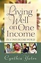 Living Well on One Income: ...In a Two-Income World