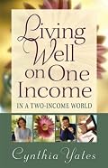 Living Well on One Income: ...In a Two-Income World