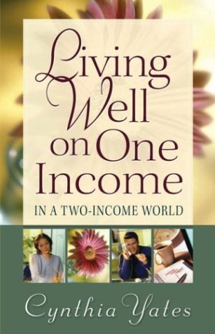 Living Well on One Income: ...In a Two-Income World under Business in The Books Store