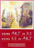 Using Art in RE, Using RE in Art