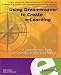 Using Dreamweaver to Create E-Learning: A Comprehensive Guide to Coursebuilder and Learning Site