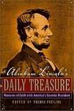 Abraham Lincolns Daily Treasure: Moments of Faith with Americas Favorite President