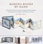 Making Books By Hand
