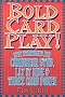 Bold Card Play: Best Strategies for Caribbean Stud, Let it Ride and Three-card Poker