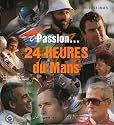 Passion... 24 Heures du Mans