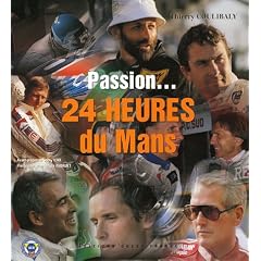 Passion... 24 Heures du Mans