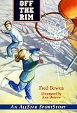 Off the Rim (AllStar SportStory Series)