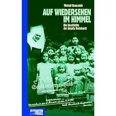 Auf Wiedersehen im Himmel. Die Geschichte der Angela Reinhardt