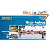 bikeline Radtourenbuch: Weser-Radweg. Von Hann. M�nden nach Cuxhaven. 1:75.000. GPS-Download, wetterfest/rei�fest