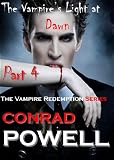 The Vampire's Light at Dawn - The Vampire Redemption Series - Part 4
