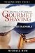 Leisureguy's Guide to Gourmet Shaving: Shaving Made Enjoyable by Michael Ham