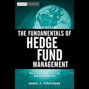 The Fundamentals of Hedge Fund Management, 2nd Edition | [Daniel A. Strachman]
