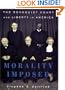 Morality Imposed: The Rehnquist Court and the State of Liberty in America