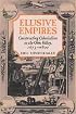 Elusive Empires: Constructing Colonialism in the Ohio Valley, 1673-1800