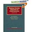 Federal Income Taxation of Corporations (University Casebook Series)