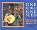One Child One Seed