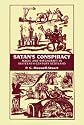 Satan's Conspiracy: Magic and Witchcraft in Sixteenth-century Scotland