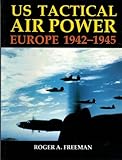 US tactical airpower: Europe 1942-1945