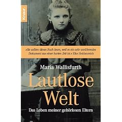 Lautlose Welt: Das Leben meiner geh�rlosen Eltern