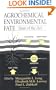 Agrochemical Environmental Fate: State of the Art