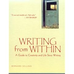 Writing From Within: A Guide to Creativity and Life Story Writing