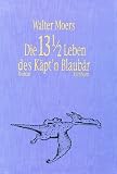 Die 13 1/2 Leben des Käptn Blaubär. Luxusausgabe. Die halben Lebenserinnerungen eines Seebären