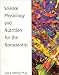 Science, Physiology, and Nutrition for the Nonscientist