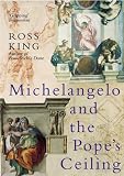 Michelangelo and The Pope s Ceiling