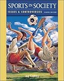 Sport in society : issues & controversies
