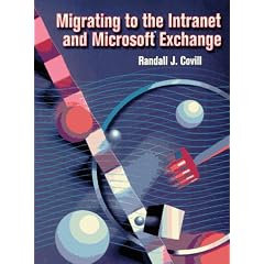 Migrating to the Intranet and Microsoft Exchange