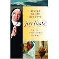 Joy Lasts: On the Spiritual in Art (Getty Trust Publications: J. Paul Getty Museum)