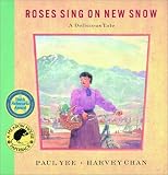 Roses Sing on New Snow (A Groundwood Book)