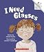 I Need Glasses (Rookie Reader: Compound Words)
